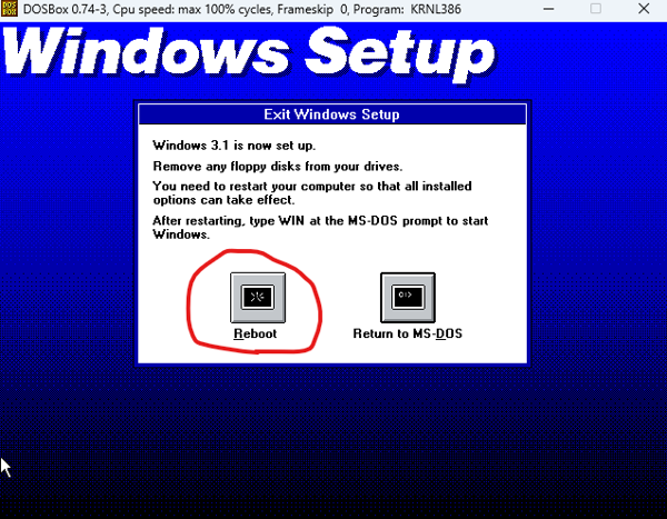 choose reboot after windows 3.1 installtion